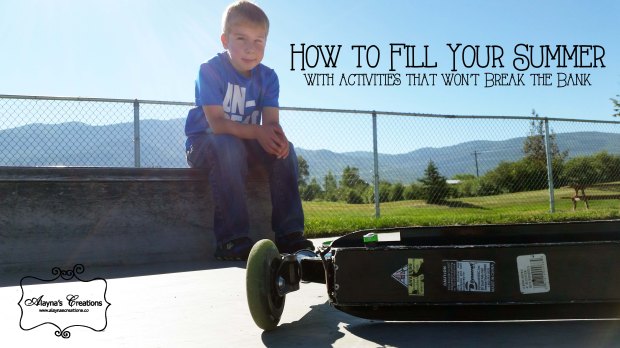 How to Fill Your Summer with Activities that won't break the bank fun things to do with kids